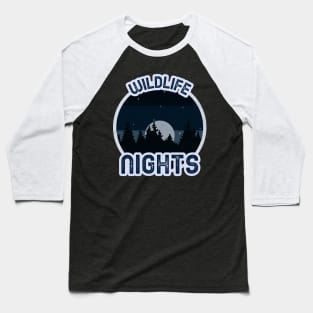 wildlife nights Baseball T-Shirt